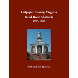 Culpeper County, Virginia Deed Book Abstracts 1785-1786
