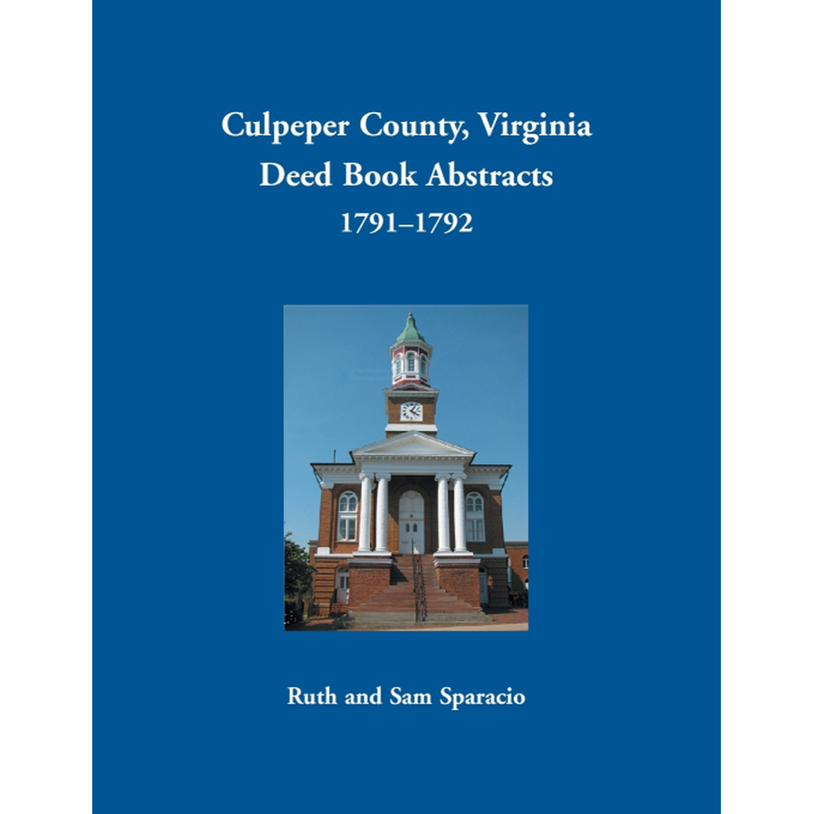 Culpeper County, Virginia Deed Book Abstracts 1791-1792