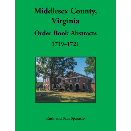 Middlesex County, Virginia Order Book Abstracts, 1719-1721