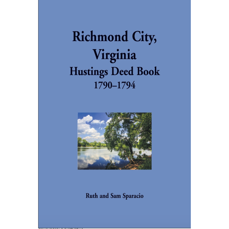 Richmond City, Virginia Hustings Deed Book Abstracts 1790-1794