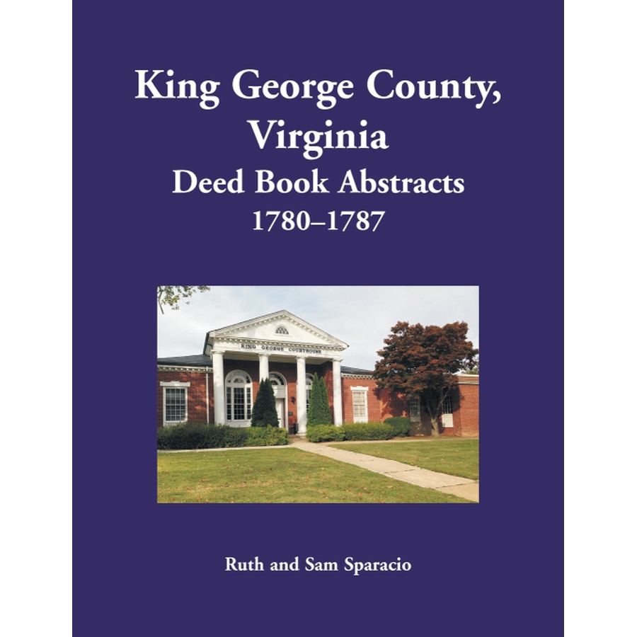 King George County, Virginia Deed Abstracts, 1780-1787