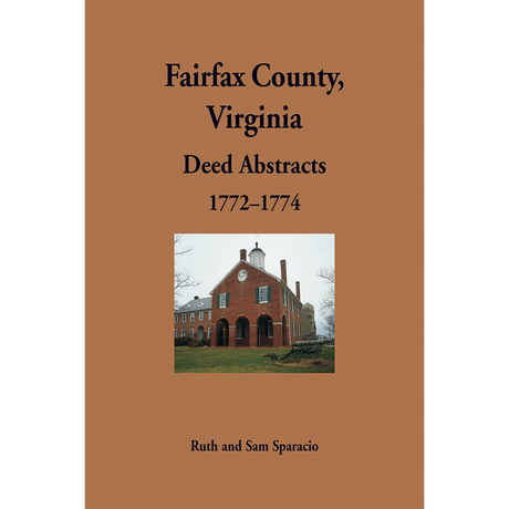 Fairfax County, Virginia Deed Abstracts, 1772–1774