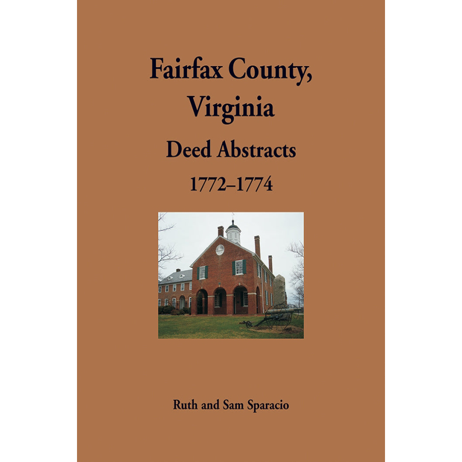 Fairfax County, Virginia Deed Abstracts, 1772–1774