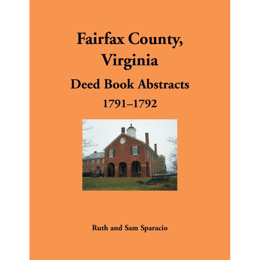 Fairfax County, Virginia Deed Book Abstracts 1791-1792