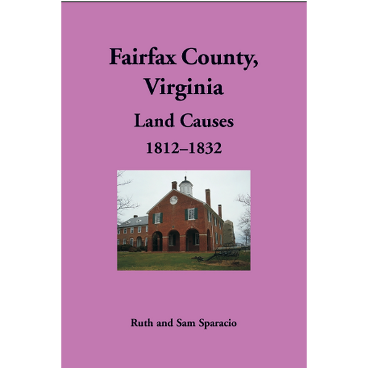 Fairfax County, Virginia Land Causes, 1812-1832