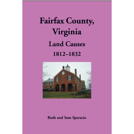 Fairfax County, Virginia Land Causes, 1812-1832