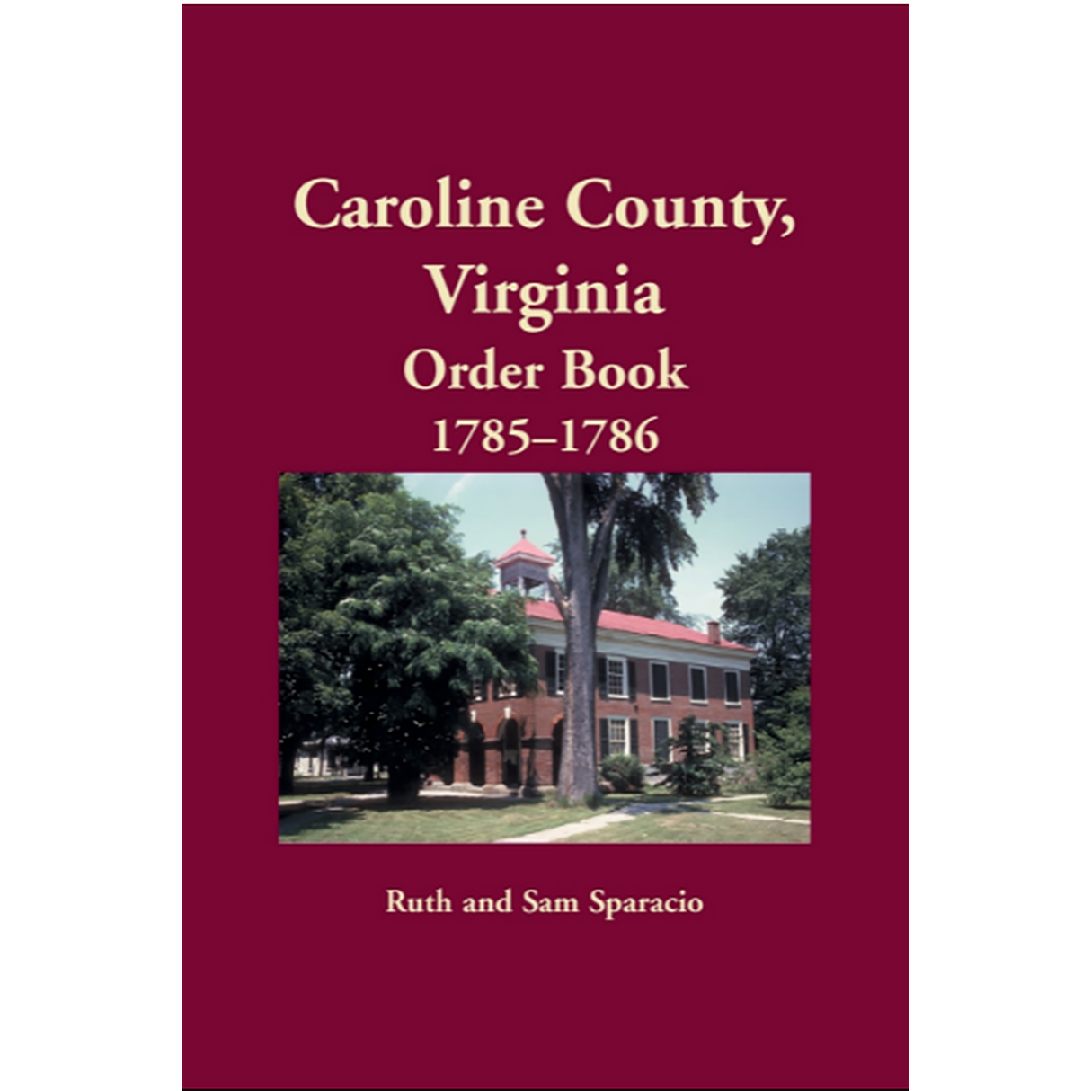 Caroline County, Virginia Order Book Abstracts 1785-1786