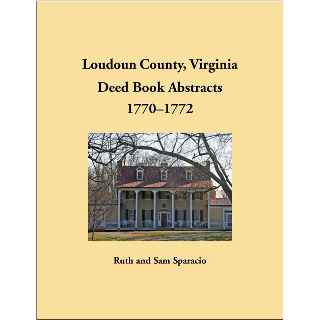 Loudoun County, Virginia Deed Book Abstracts, 1770-1772