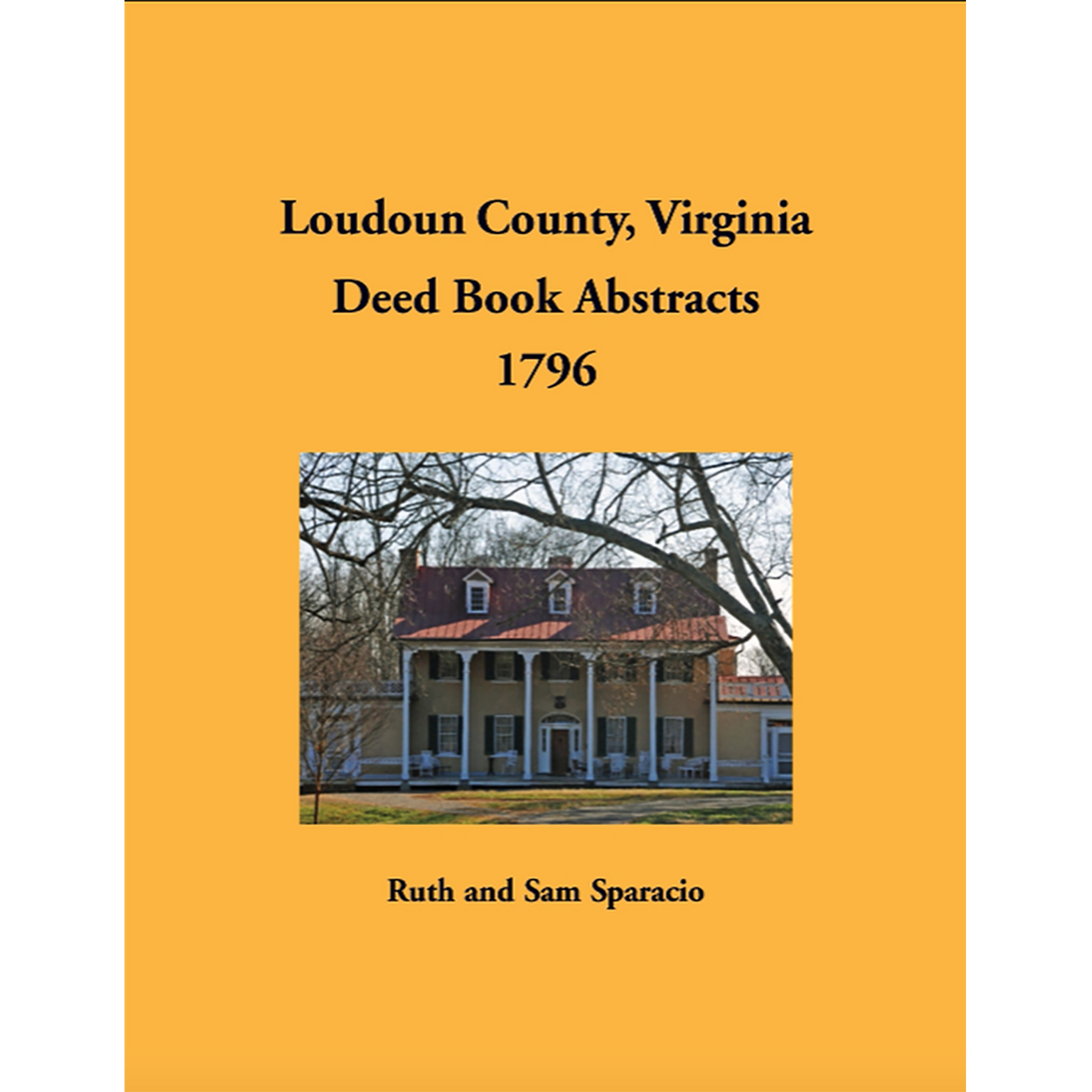 Loudoun County, Virginia Deed Book Abstracts, 1796