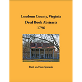 Loudoun County, Virginia Deed Book Abstracts, 1796