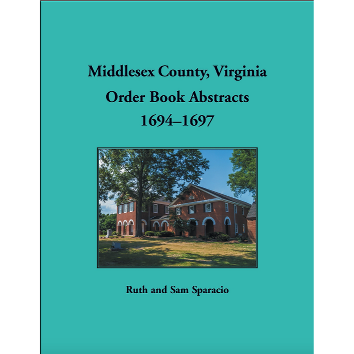Middlesex County, Virginia Order Book Abstracts, 1694-1697