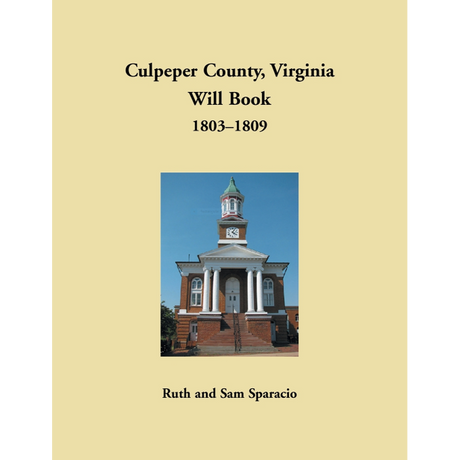 Culpeper County, Virginia Will Book, 1803-1809