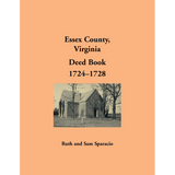 Essex County, Virginia Deed Book Abstracts, 1724-1728