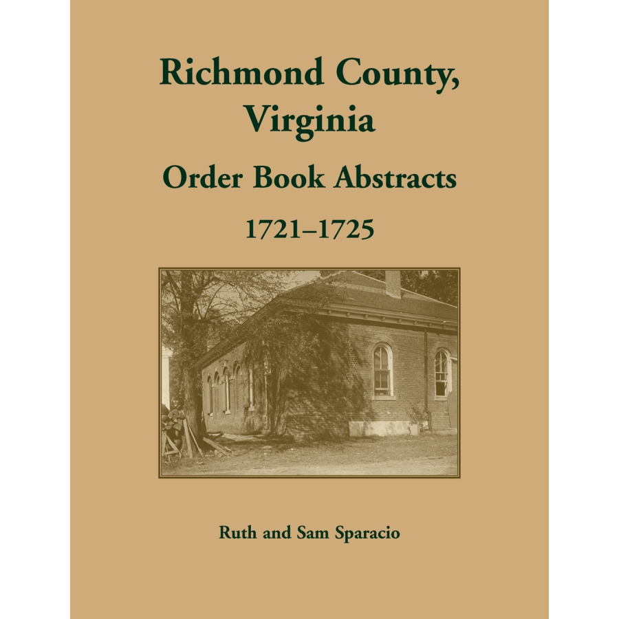 Richmond County, Virginia Order Book Abstracts, 1721-1722