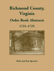 Richmond County, Virginia Order Book Abstracts 1721-1722