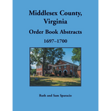 Middlesex County, Virginia Order Book Abstracts, 1697-1700