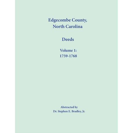 Edgecombe County, North Carolina, Deeds, Volume 1: 1759-1768