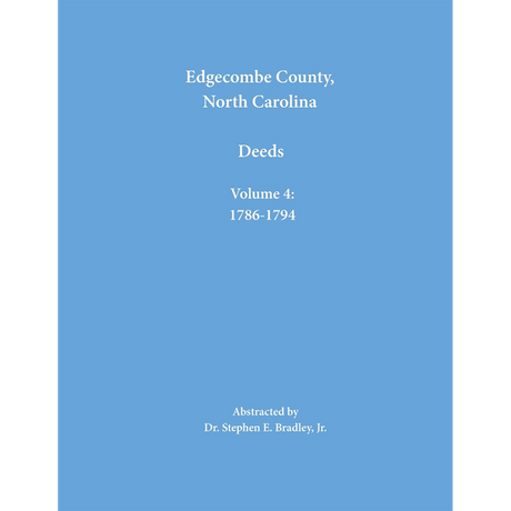 Edgecombe County, North Carolina, Deeds, Volume 4: 1786-1794
