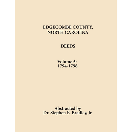 Edgecombe County, North Carolina, Deeds, Volume 5: 1794-1798