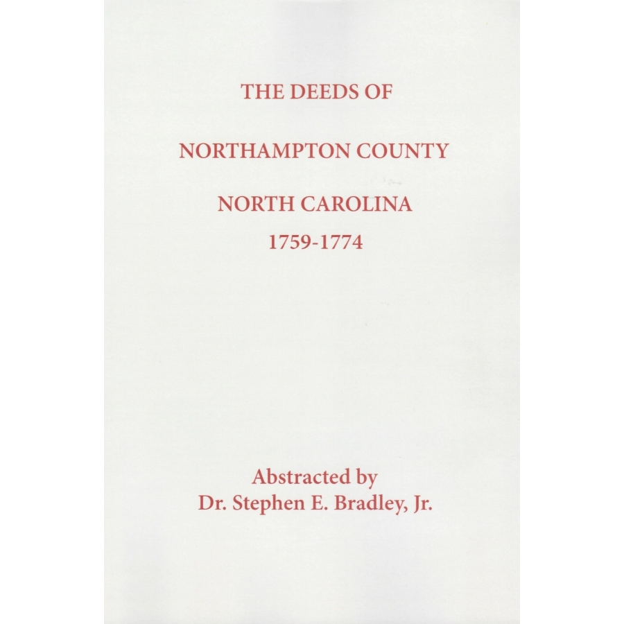 The Deeds of Northampton County, North Carolina, 1759-1774