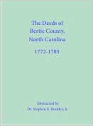 The Deeds of Bertie County, North Carolina: 1772-1785