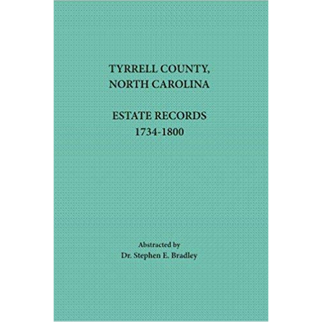 Tyrrell County, North Carolina Estate Records, 1734-1800