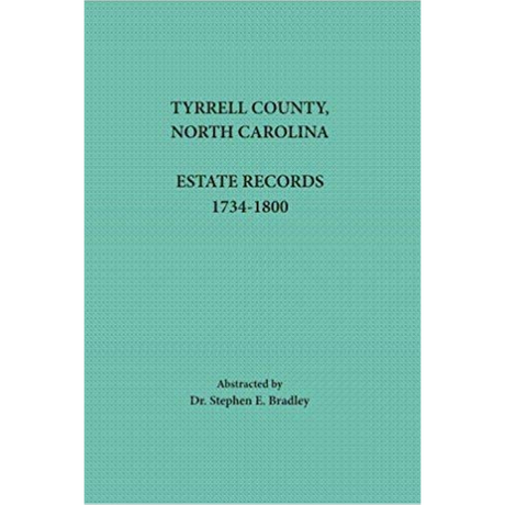 Tyrrell County, North Carolina Estate Records, 1734-1800