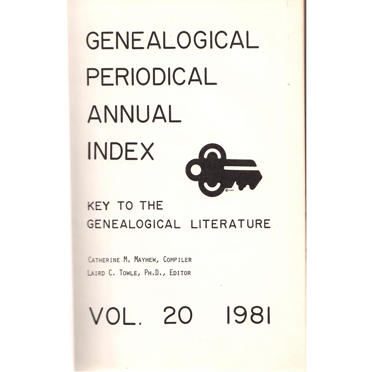 Genealogical Periodical Annual Index, Volume 20 (1981): Key to the Genealogical Literature
