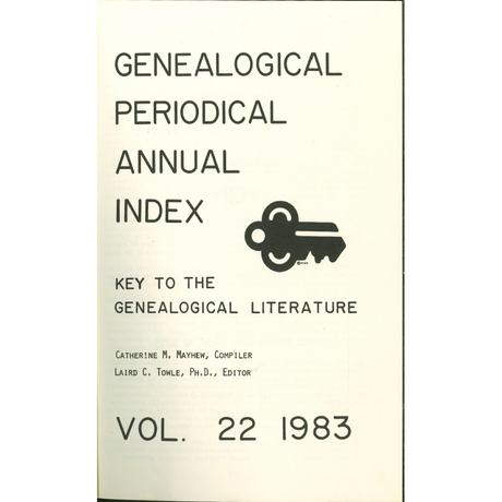 Genealogical Periodical Annual Index: Key to the Genealogical Literature, Volume 22 (1983)