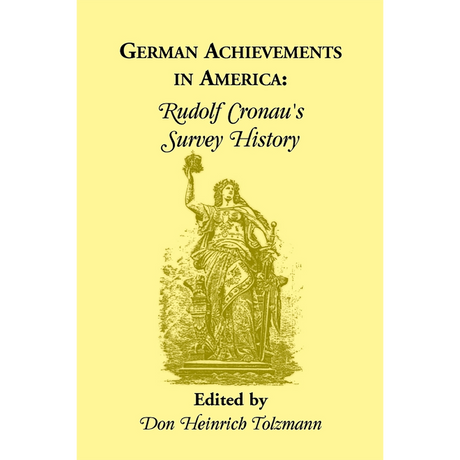German Achievements in America: Rudolf Cronau's Survey History