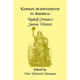 German Achievements in America: Rudolf Cronau's Survey History
