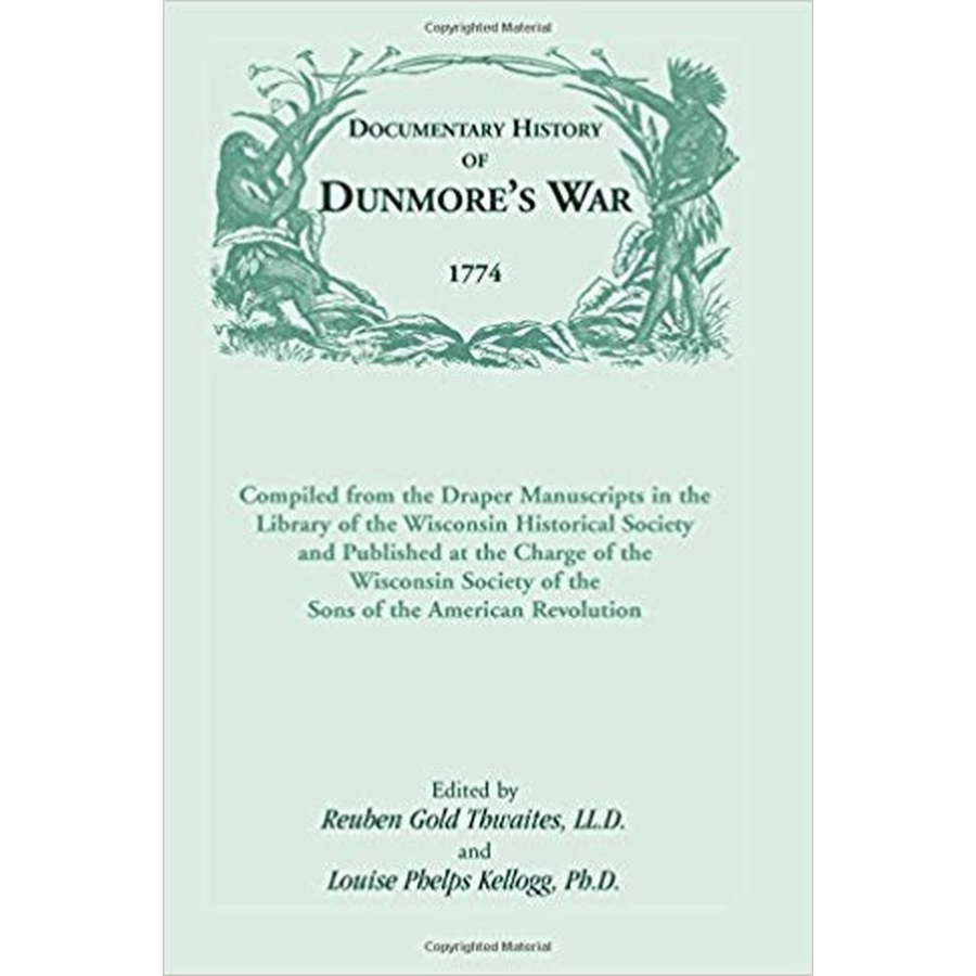 Documentary History of Dunmore's War, 1774