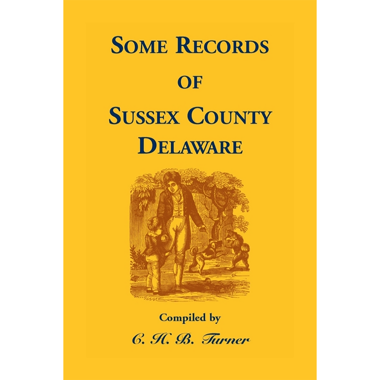 Some Records of Sussex County, Delaware