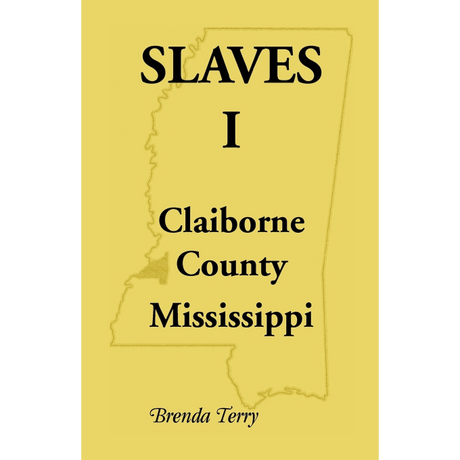 Slaves I, Claiborne County, Mississippi
