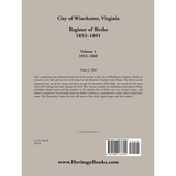 City of Winchester, Virginia Register of Births, 1853-1891: Volume 1, 1853-1860 back cover