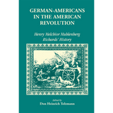German Americans in the Revolution: Henry Melchoir Muhlenberg Richards' History