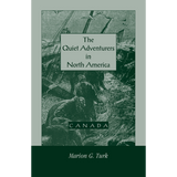 The Quiet Adventurers in North America [Canada] [paper]