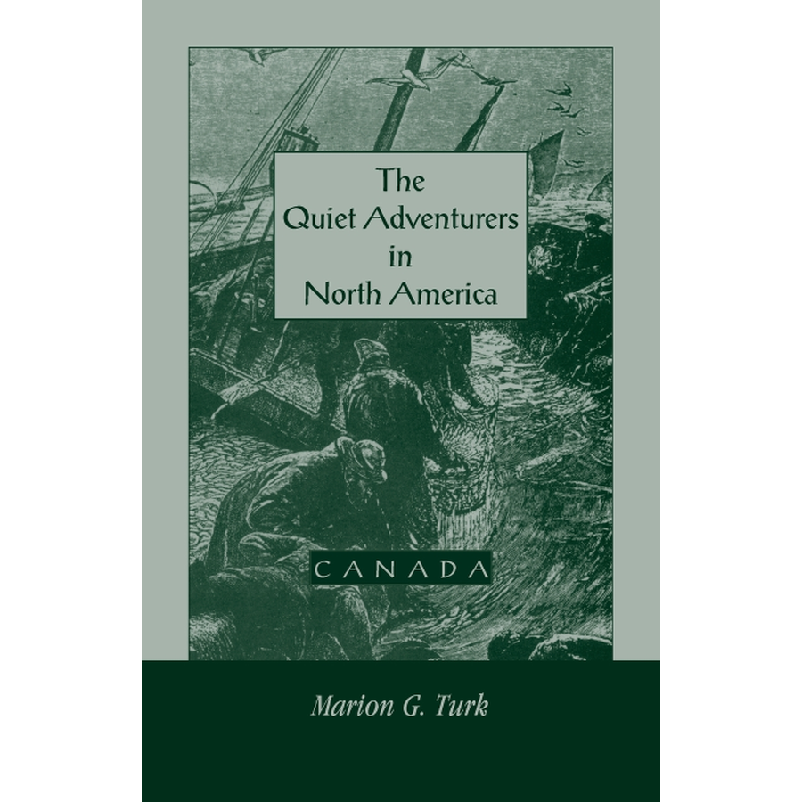 The Quiet Adventurers in North America [Canada] [paper]