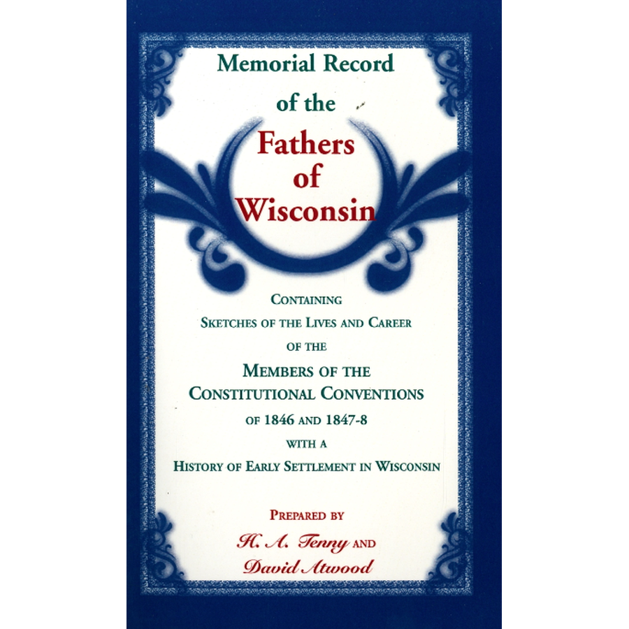 Memorial Record of the Fathers of Wisconsin