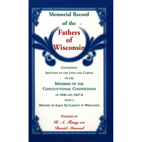 Memorial Record of the Fathers of Wisconsin