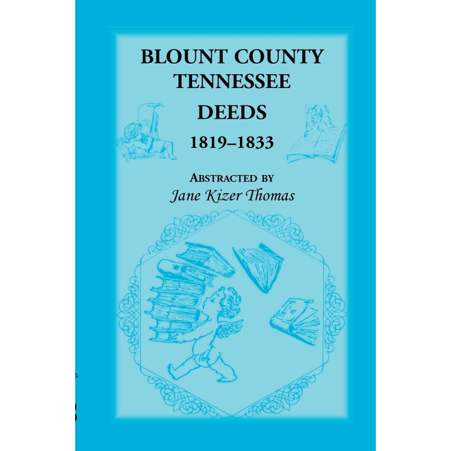 Blount County, Tennessee Deeds 1819-1833