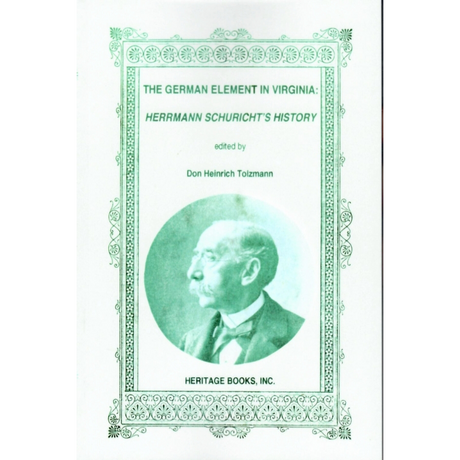The German Element in Virginia: Herrmann Schuricht's History