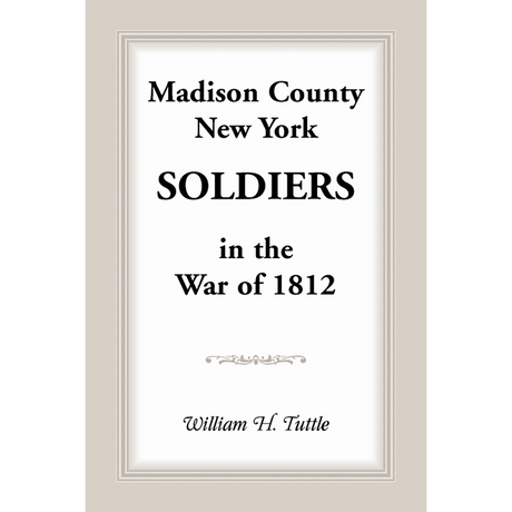 Madison County, New York Soldiers in the War of 1812
