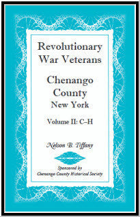 Revolutionary War Veterans, Chenango County, New York, Volume II, C-H