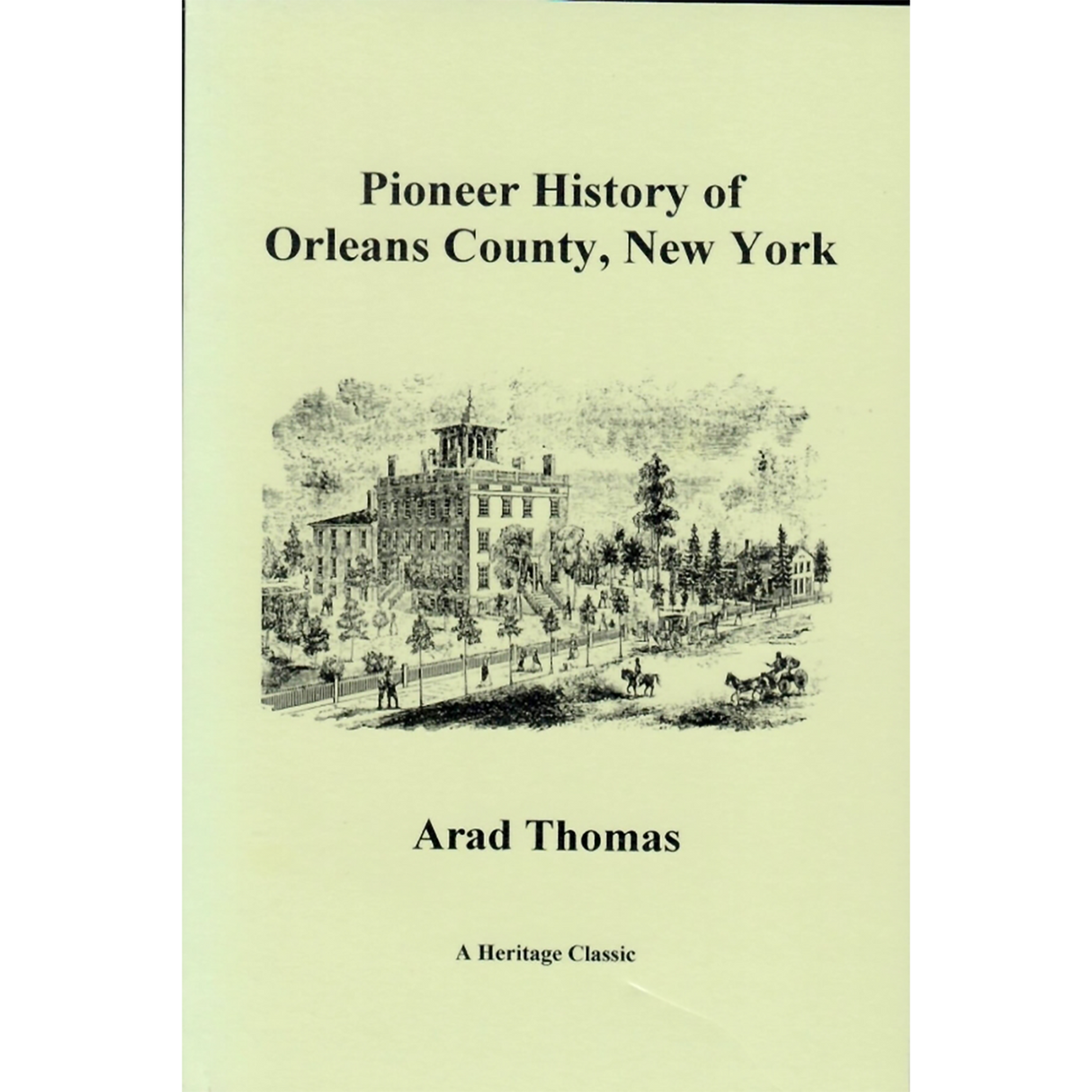 Pioneer History of Orleans County, New York