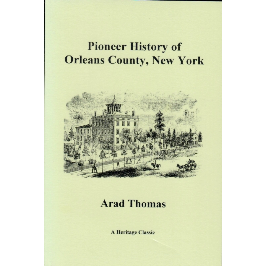 Pioneer History of Orleans County, New York