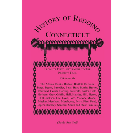 History of Redding, Connecticut--First Settlement to Present Time