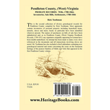 Pendleton County, (West) Virginia, Probate Records: Wills, 1788-1866; Inventories, Sale Bills, Settlements, 1788-1846 back cover