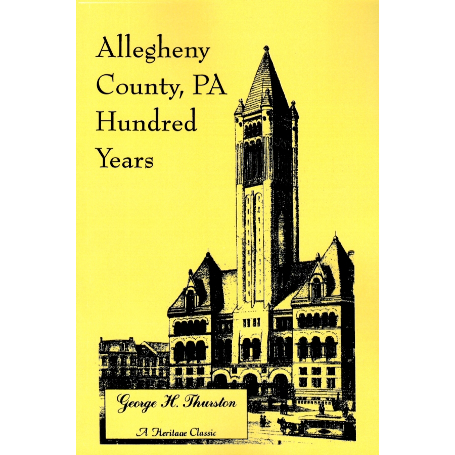 Allegheny County [Pennsylvania] Hundred Years