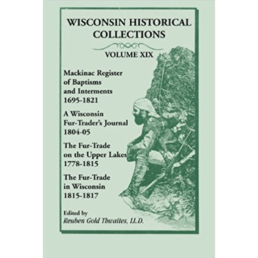 Wisconsin Historical Collections, Volume XIX